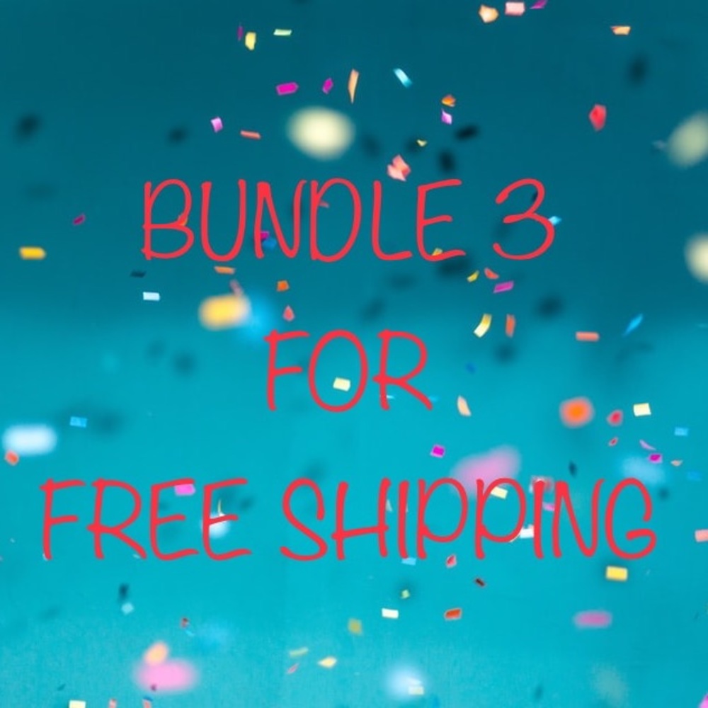 Bundle for FREE SHIPPING!